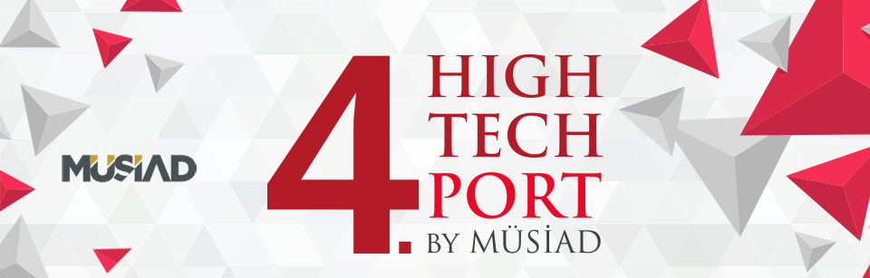 4.High Tech Port by MÜSİAD Fuarı